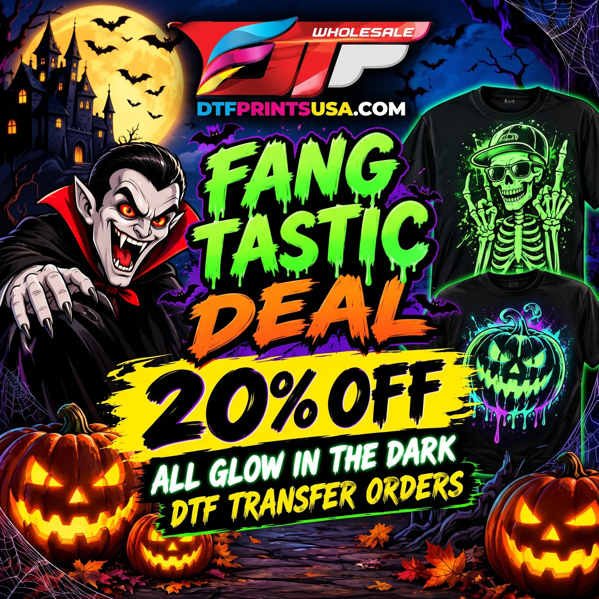 Promotional graphic for DTF transfer orders featuring Halloween-themed artwork, including a vampire, pumpkins, a skeleton, and two glow-in-the-dark t-shirt designs. Large text reads 'Fang Tastic Deal 20% Off' and 'All Glow in the Dark DTF Transfer Orders,' with the DTF Prints USA logo at the top.