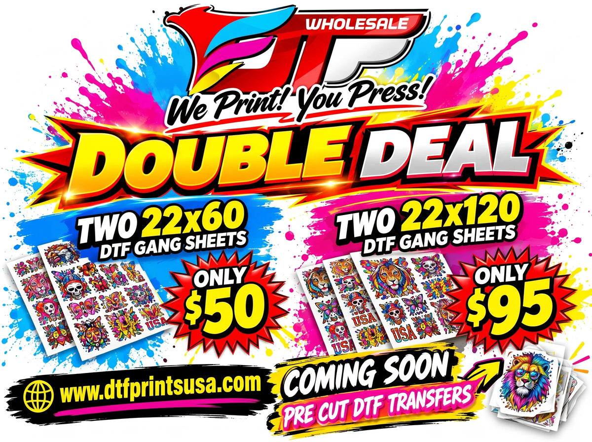 Promotional flyer for DTF wholesale printing with large 'Double Deal' text, two sample DTF gang sheet previews, pricing of $50 and $95, the website www.dttprintsusa.